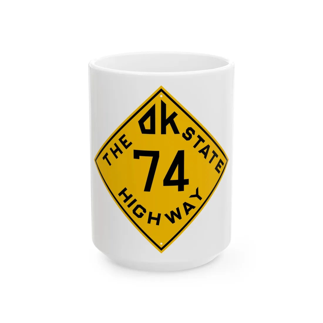 Oklahoma 74 1924 (Oklahoma) (Road Sign) White Coffee Mug 15oz - Go Mug Yourself