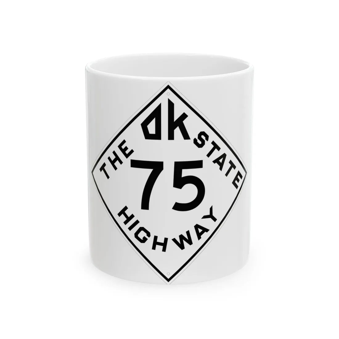 Oklahoma 75 1948 (Oklahoma) (Road Sign) White Coffee Mug 11oz - Go Mug Yourself