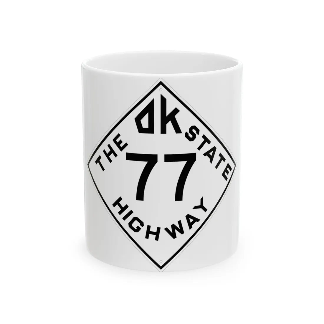 Oklahoma 77 1948 (Oklahoma) (Road Sign) White Coffee Mug 11oz - Go Mug Yourself
