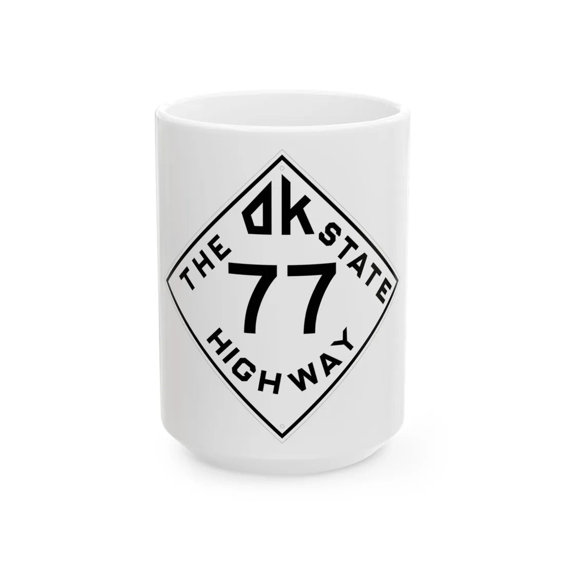 Oklahoma 77 1948 (Oklahoma) (Road Sign) White Coffee Mug 15oz - Go Mug Yourself