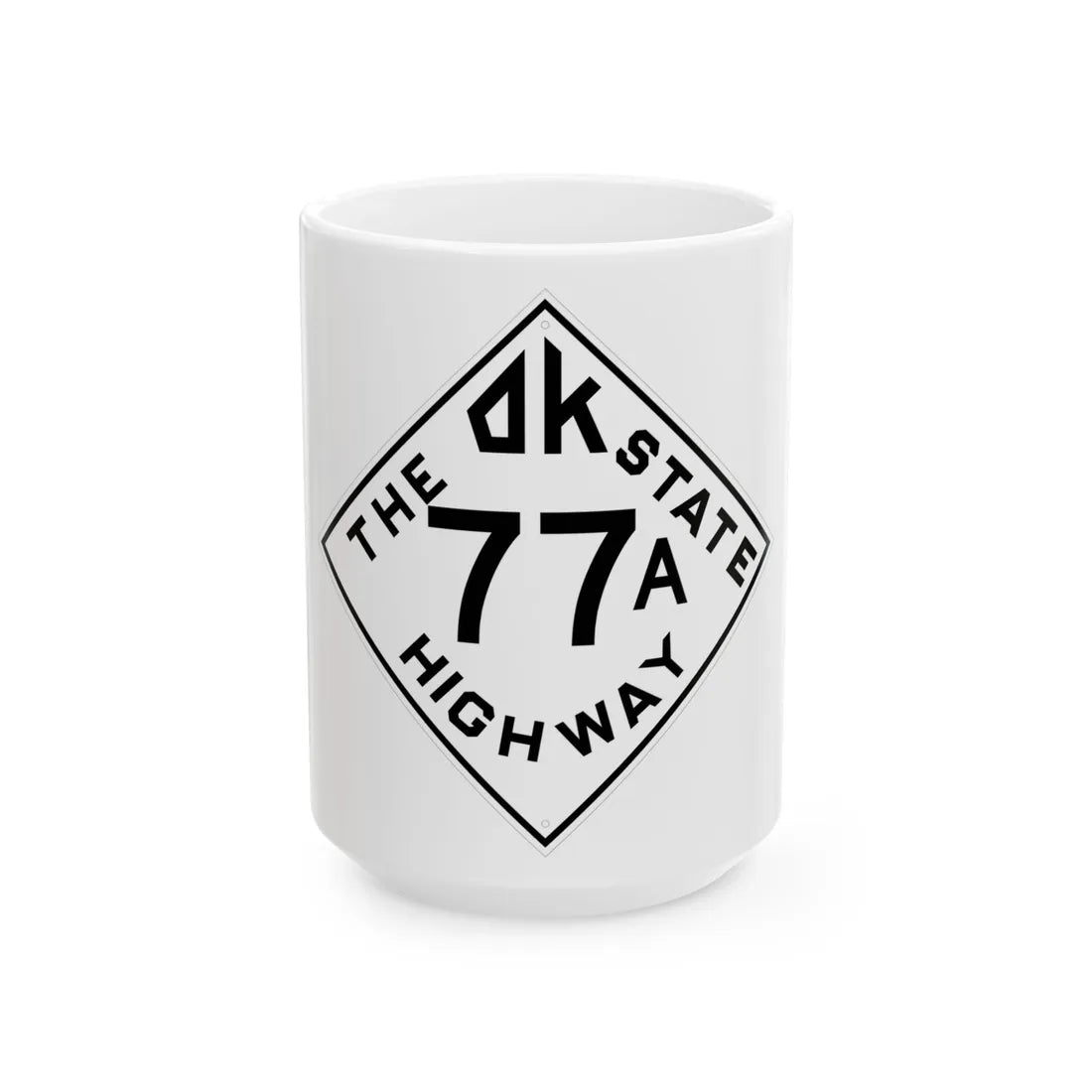 Oklahoma 77A 1948 (Oklahoma) (Road Sign) White Coffee Mug 15oz - Go Mug Yourself