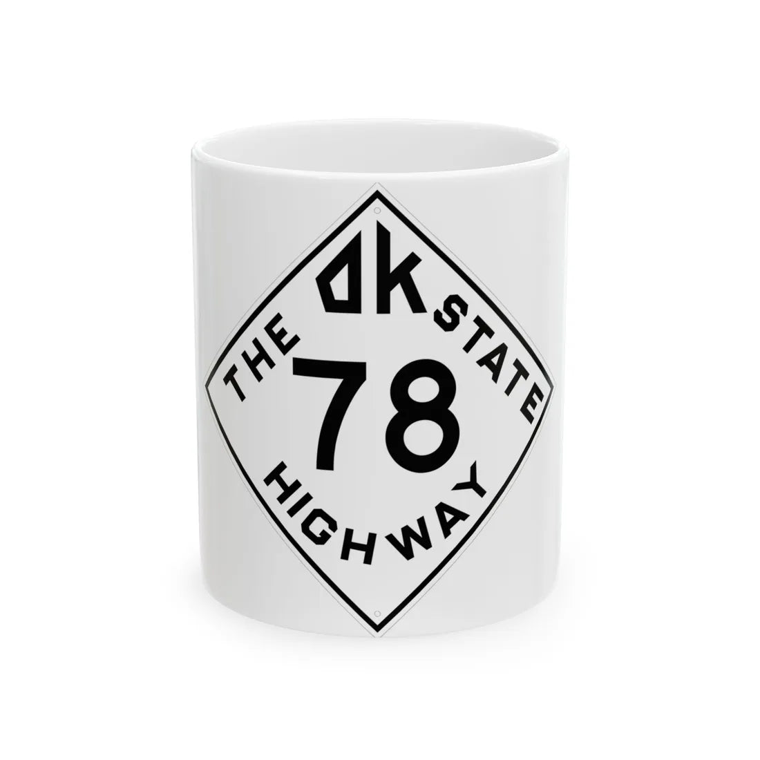 Oklahoma 78 1948 (Oklahoma) (Road Sign) White Coffee Mug 11oz - Go Mug Yourself