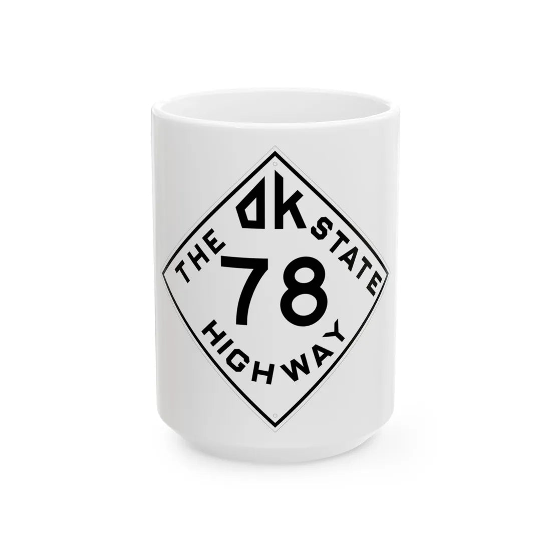 Oklahoma 78 1948 (Oklahoma) (Road Sign) White Coffee Mug 15oz - Go Mug Yourself