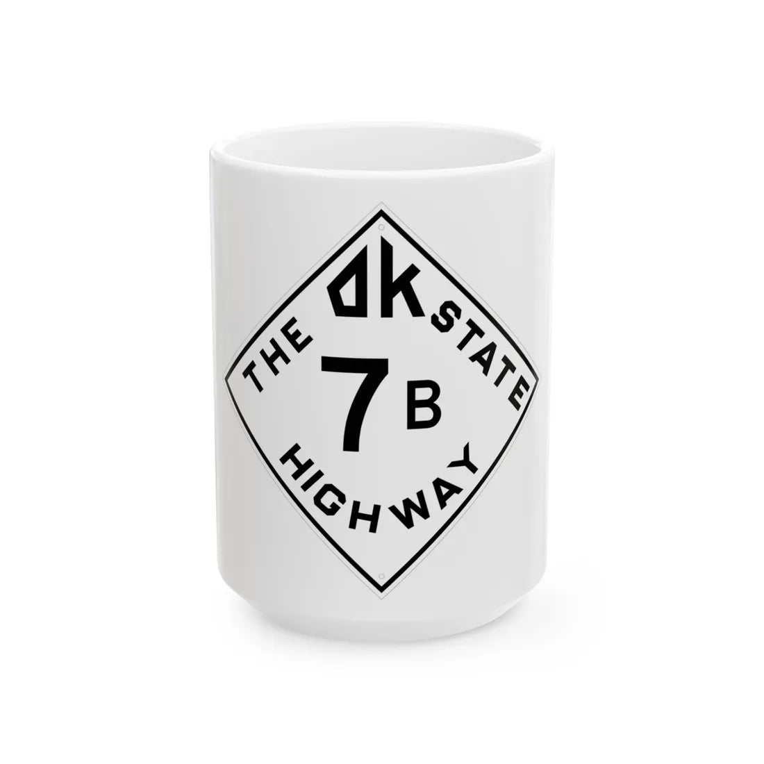 Oklahoma 7B 1948 (Oklahoma) (Road Sign) White Coffee Mug 15oz - Go Mug Yourself