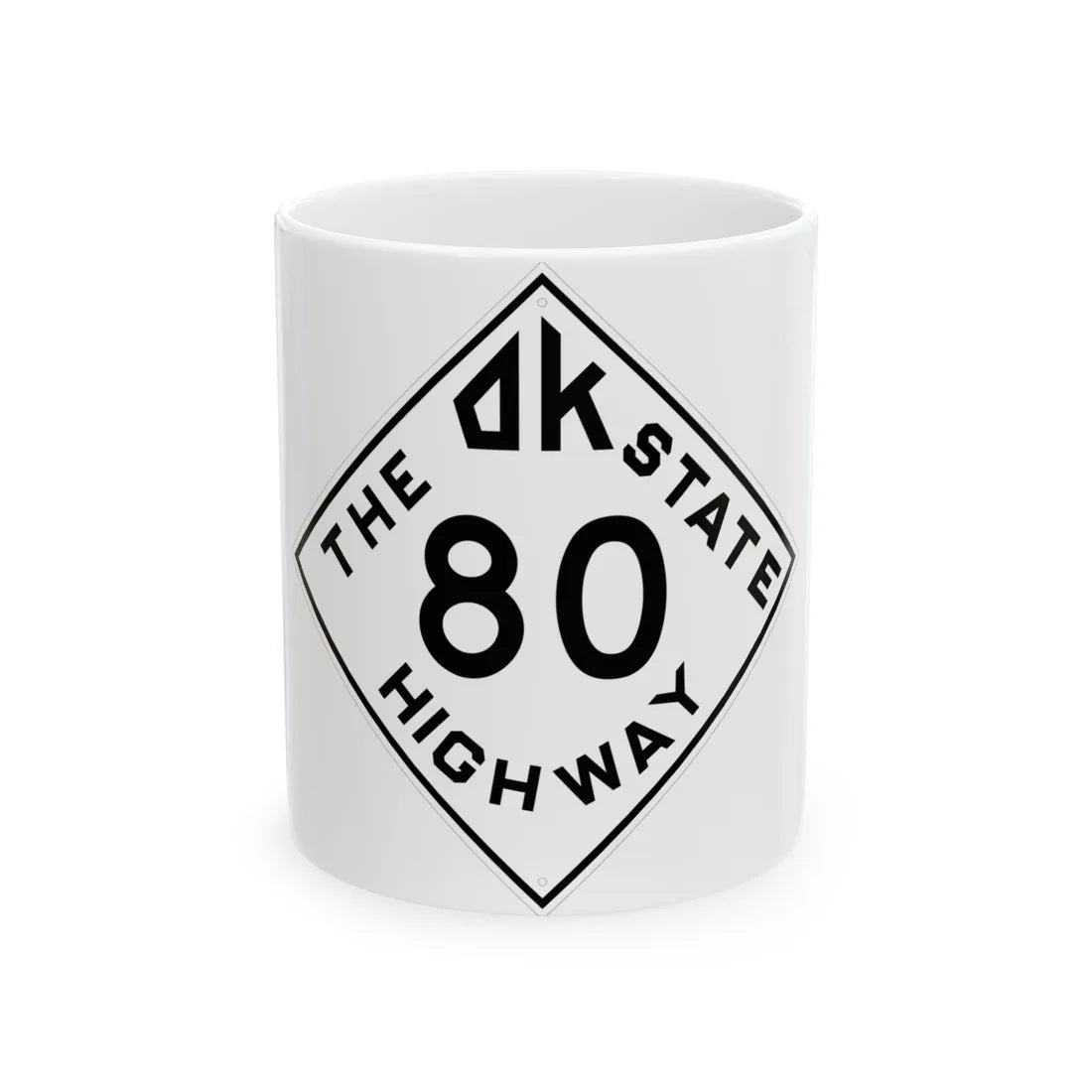 Oklahoma 80 1948 (Oklahoma) (Road Sign) White Coffee Mug 11oz - Go Mug Yourself