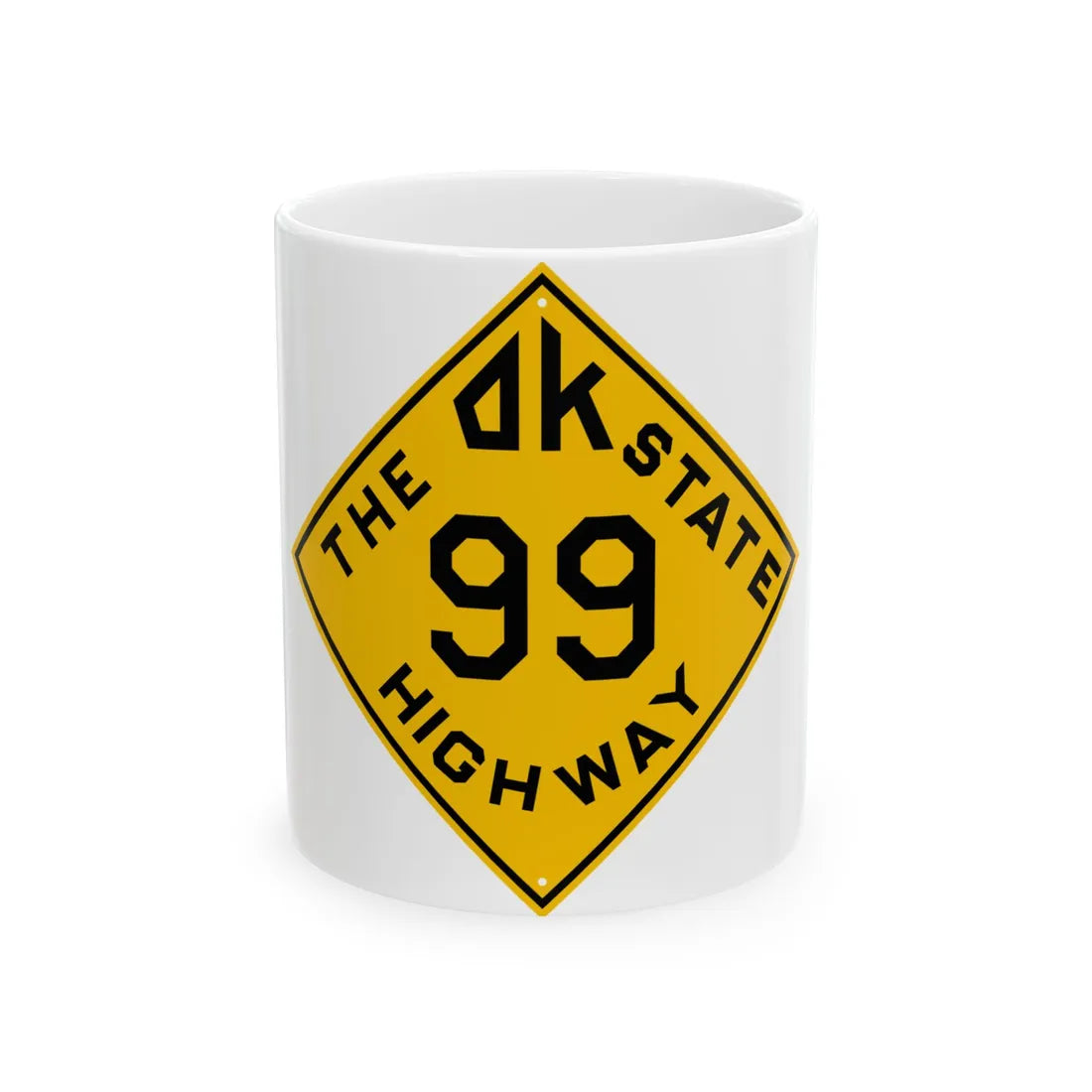 Oklahoma 99 1924 (Oklahoma) (Road Sign) White Coffee Mug 11oz - Go Mug Yourself