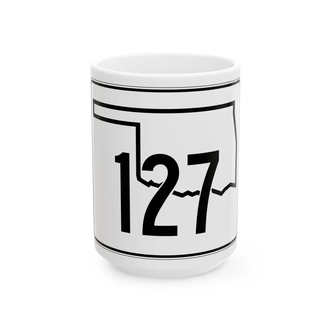 Oklahoma State Highway 127 (Oklahoma) (Road Sign) White Coffee Mug 15oz - Go Mug Yourself