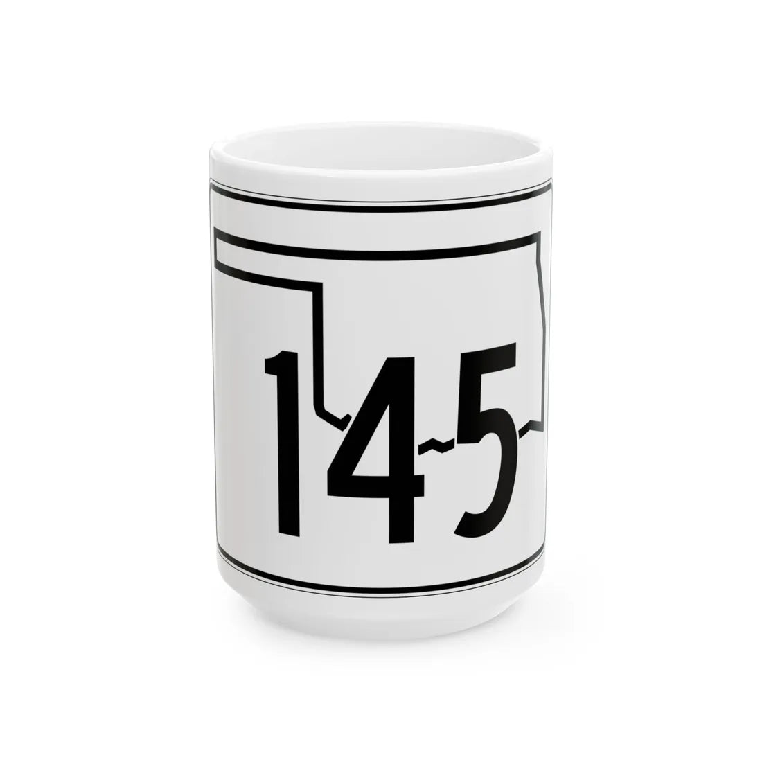 Oklahoma State Highway 145 (Oklahoma) (Road Sign) White Coffee Mug 15oz - Go Mug Yourself