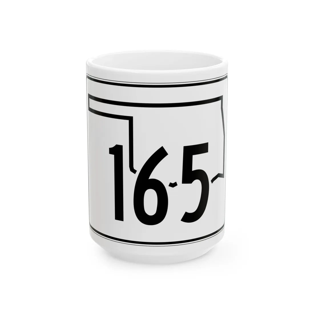 Oklahoma State Highway 165 (Oklahoma) (Road Sign) White Coffee Mug 15oz - Go Mug Yourself
