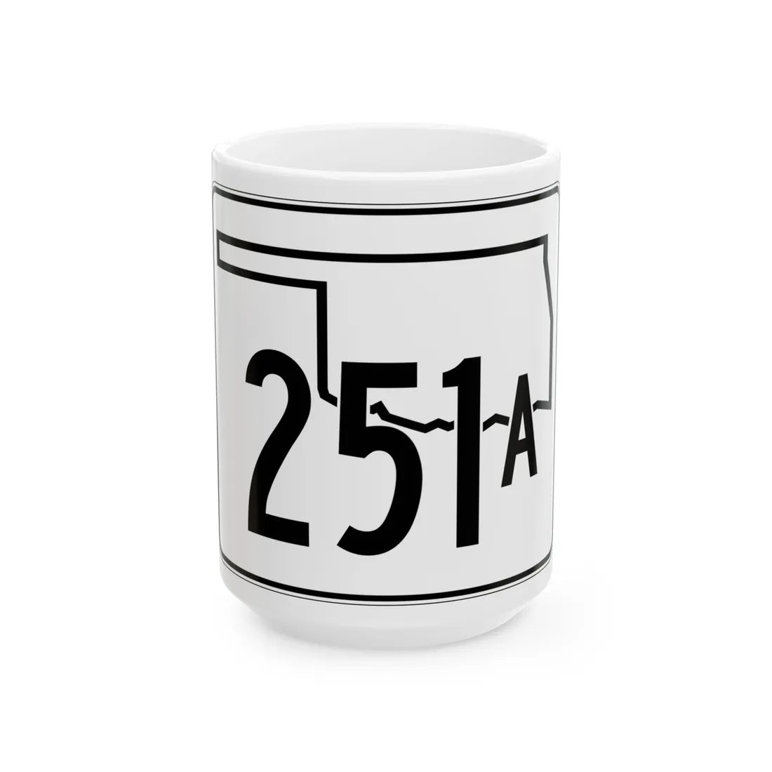 Oklahoma State Highway 251A (Oklahoma) (Road Sign) White Coffee Mug 15oz - Go Mug Yourself
