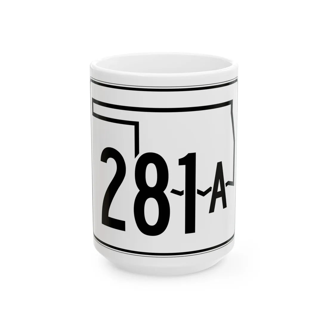 Oklahoma State Highway 281A (Oklahoma) (Road Sign) White Coffee Mug 15oz - Go Mug Yourself