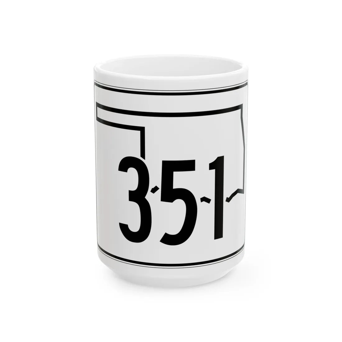 Oklahoma State Highway 351 (Oklahoma) (Road Sign) White Coffee Mug 15oz - Go Mug Yourself