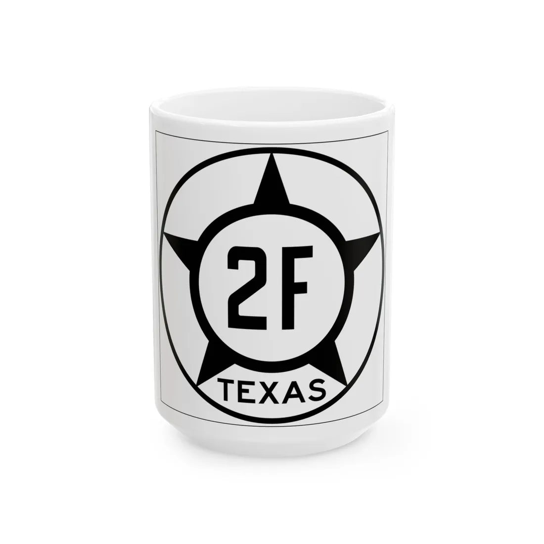 Old Texas 2F (Texas) (Road Sign) White Coffee Mug 15oz - Go Mug Yourself