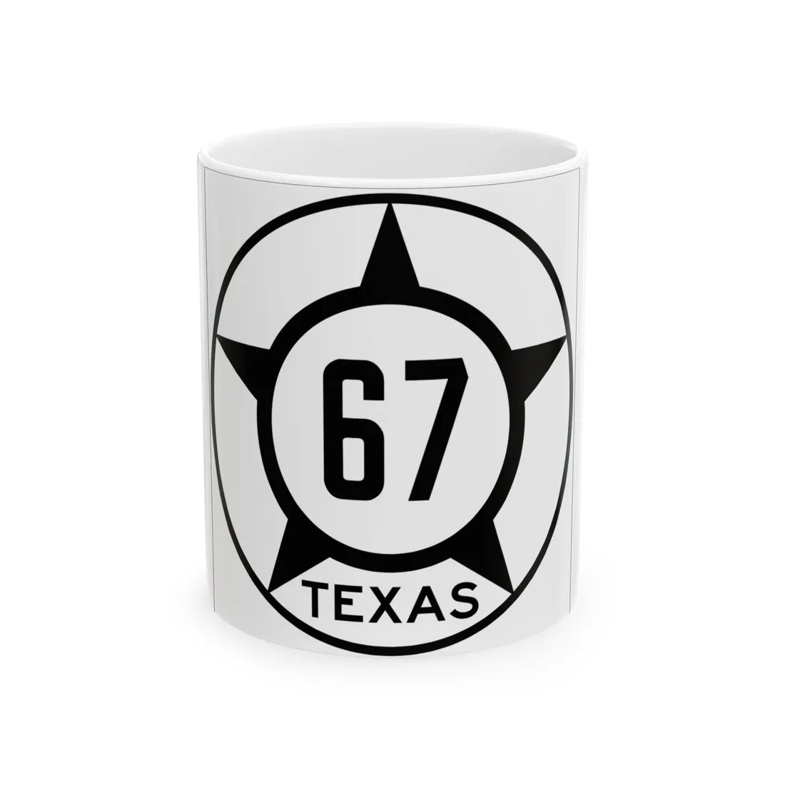 Old Texas 67 (Texas) (Road Sign) White Coffee Mug 11oz - Go Mug Yourself