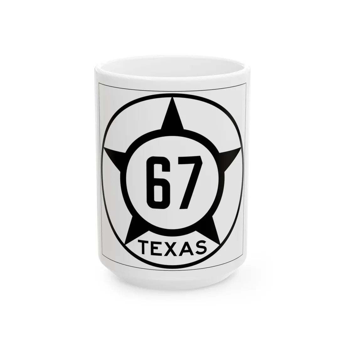 Old Texas 67 (Texas) (Road Sign) White Coffee Mug 15oz - Go Mug Yourself