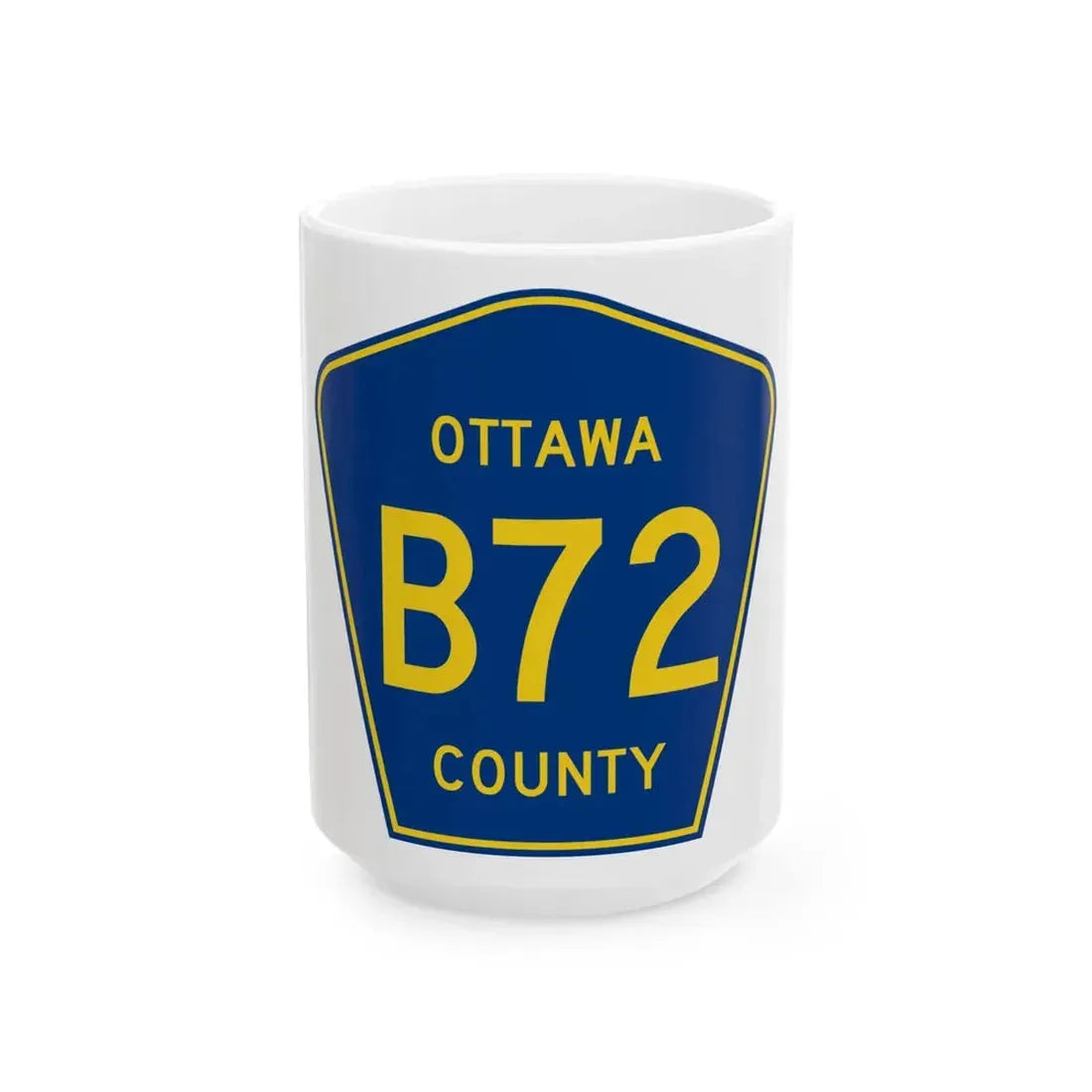 Ottawa County B-72 (Michigan) (Road Sign) White Coffee Mug 15oz - Go Mug Yourself