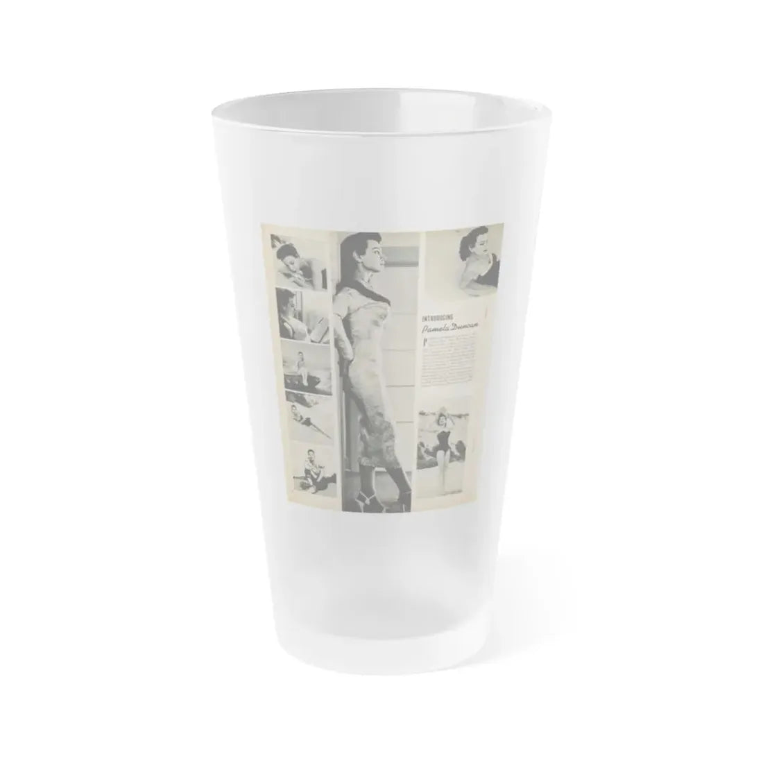 Pamela Duncan #12 - Night and Day Oversized Mag. Feb. '55 - 1 Cropped B&W Photo1 (Vintage Female Icon) Frosted Pint Glass 16oz 16oz Frosted - Go Mug Yourself
