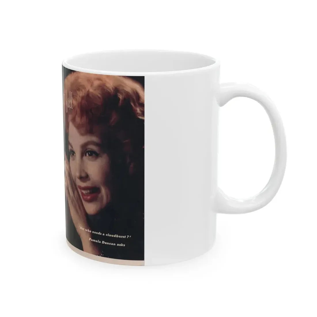 Pamela Duncan #37 - 7x10 (Vintage Female Icon) White Coffee Mug - Go Mug Yourself
