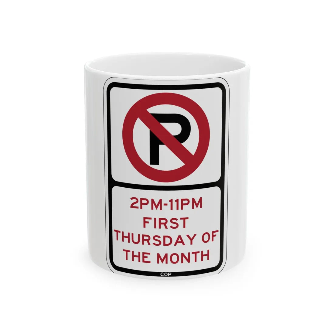 PBOT Road sign P1275 (Oregon) (Road Sign) White Coffee Mug 11oz - Go Mug Yourself