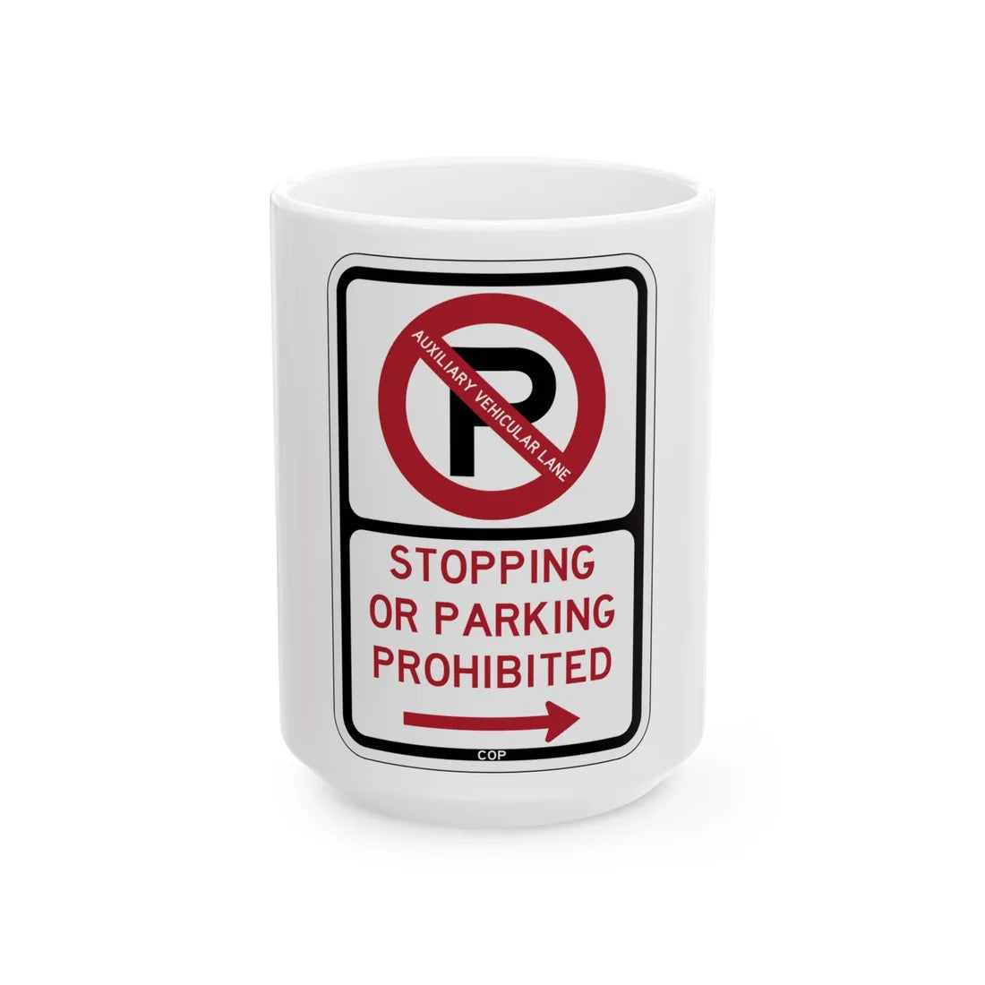 PBOT Road sign P1305R (Oregon) (Road Sign) White Coffee Mug 15oz - Go Mug Yourself