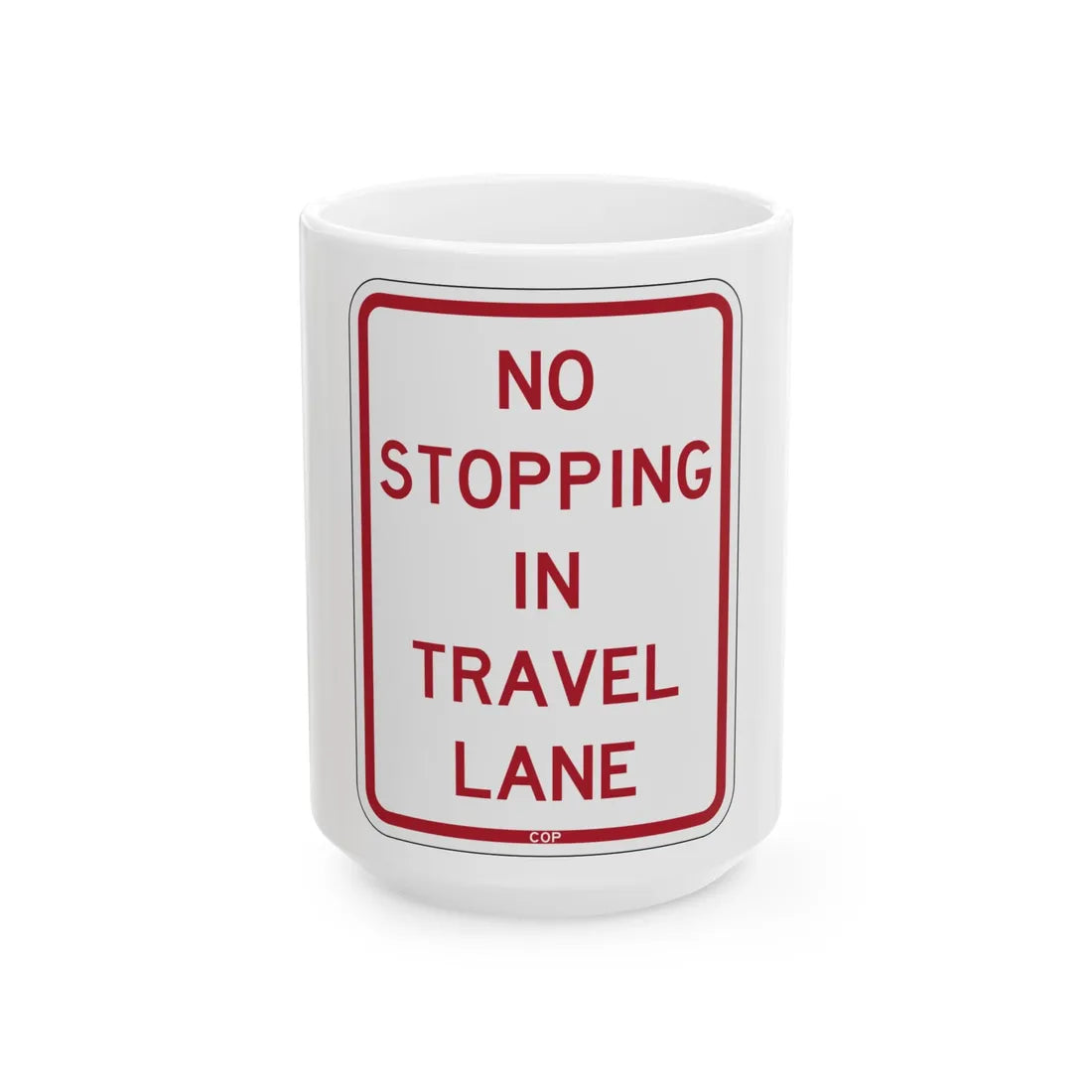 PBOT Road sign P1330 (Oregon) (Road Sign) White Coffee Mug 15oz - Go Mug Yourself