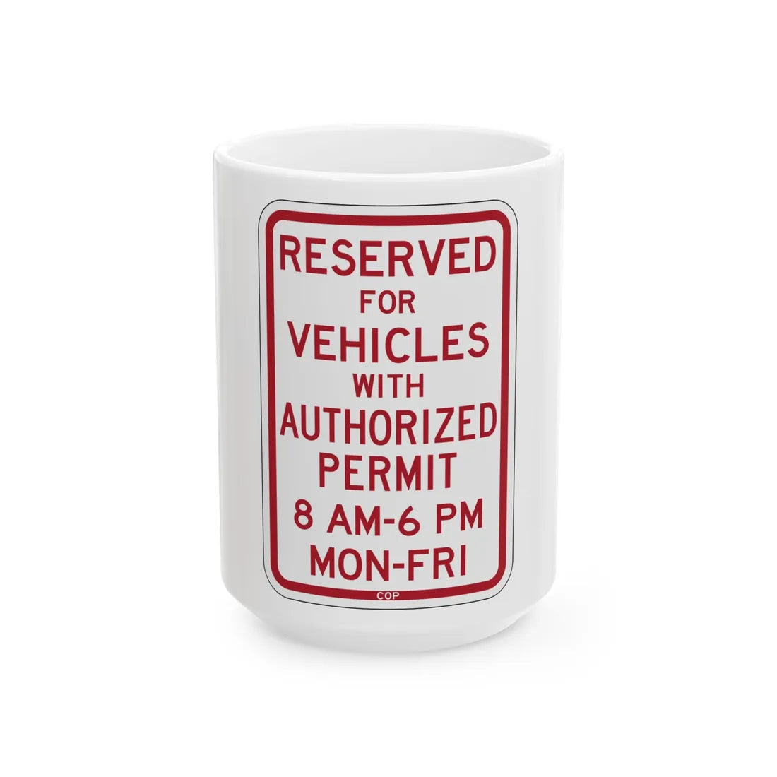 PBOT Road sign P4455 (Oregon) (Road Sign) White Coffee Mug 15oz - Go Mug Yourself