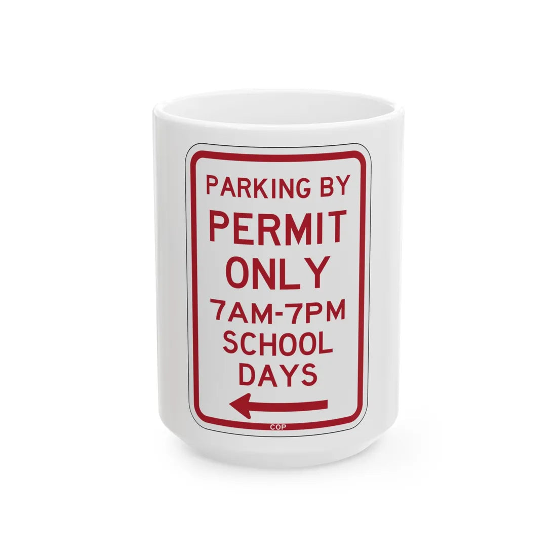PBOT Road sign P4456L (Oregon) (Road Sign) White Coffee Mug 15oz - Go Mug Yourself