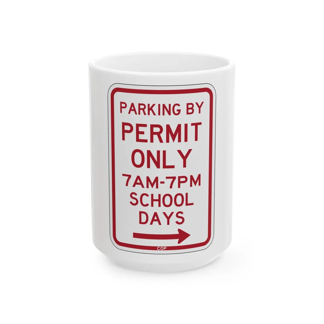 PBOT Road sign P4456R (Oregon) (Road Sign) White Coffee Mug 15oz - Go Mug Yourself