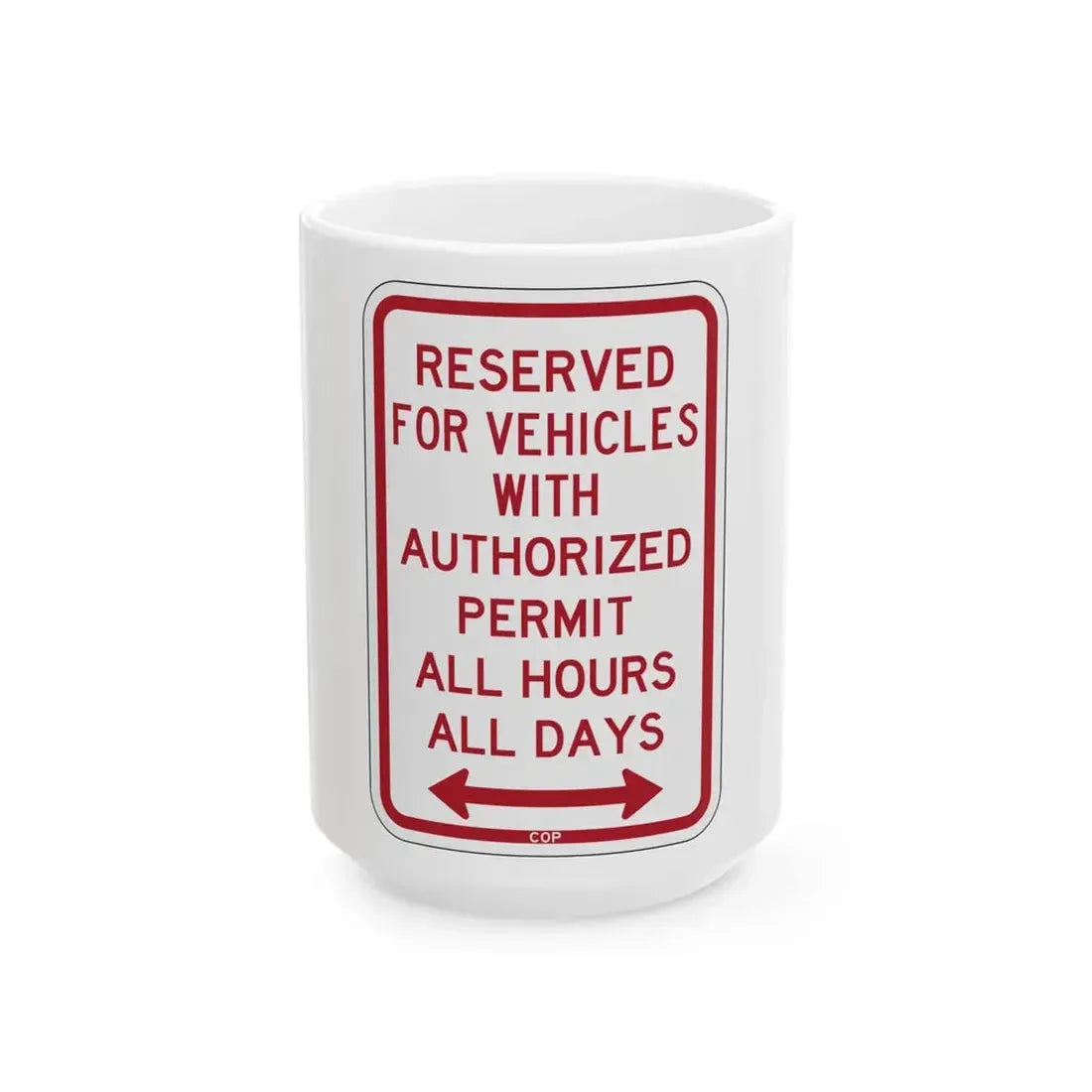 PBOT Road sign P4457D (Oregon) (Road Sign) White Coffee Mug 15oz - Go Mug Yourself
