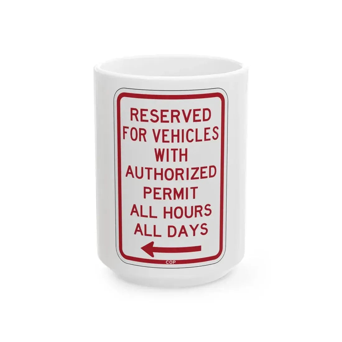 PBOT Road sign P4457L (Oregon) (Road Sign) White Coffee Mug 15oz - Go Mug Yourself