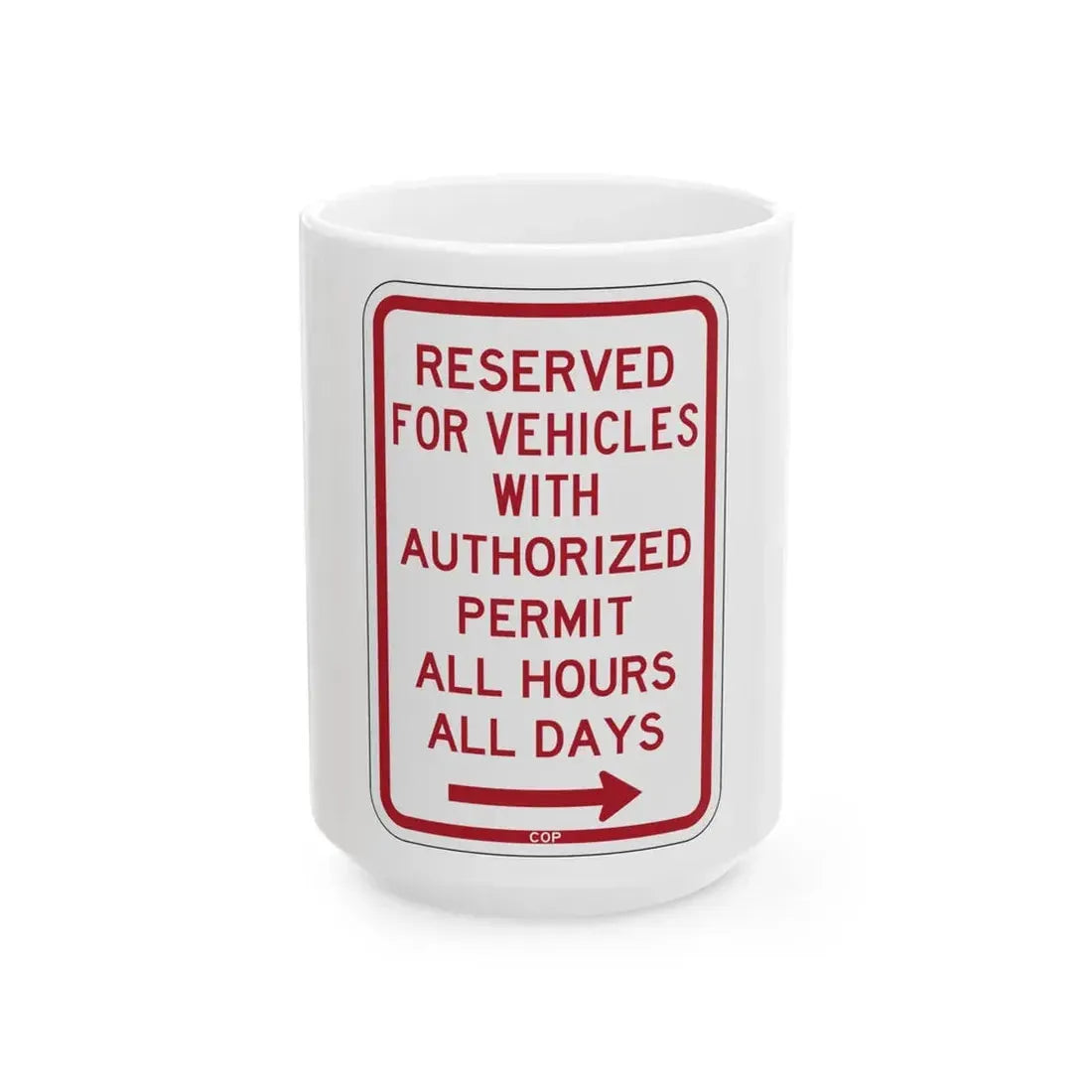 PBOT Road sign P4457R (Oregon) (Road Sign) White Coffee Mug 15oz - Go Mug Yourself