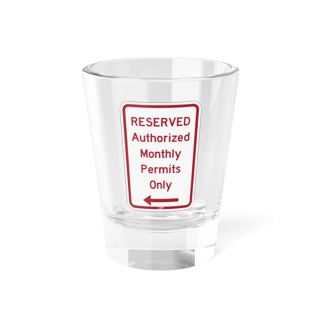 PBOT Road sign P4458L (Oregon) (Road Sign) Shot Glass 1.5oz 1.5oz - Go Mug Yourself