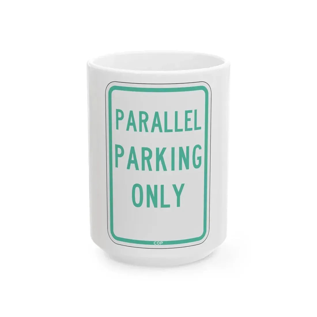 PBOT Road sign P4600 (Oregon) (Road Sign) White Coffee Mug 15oz - Go Mug Yourself