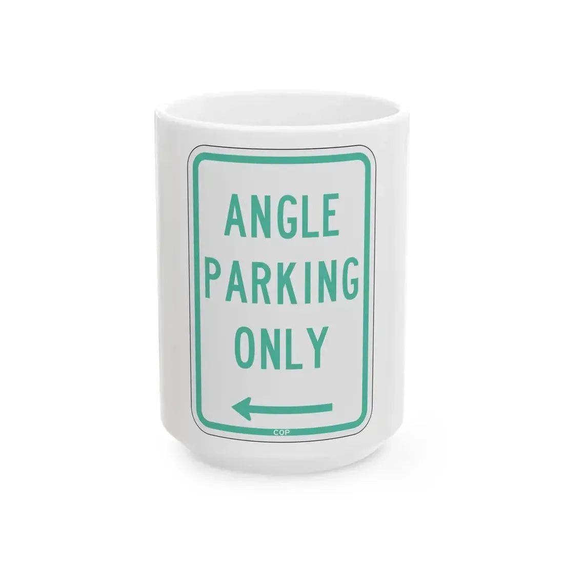 PBOT Road sign P4620L (Oregon) (Road Sign) White Coffee Mug 15oz - Go Mug Yourself