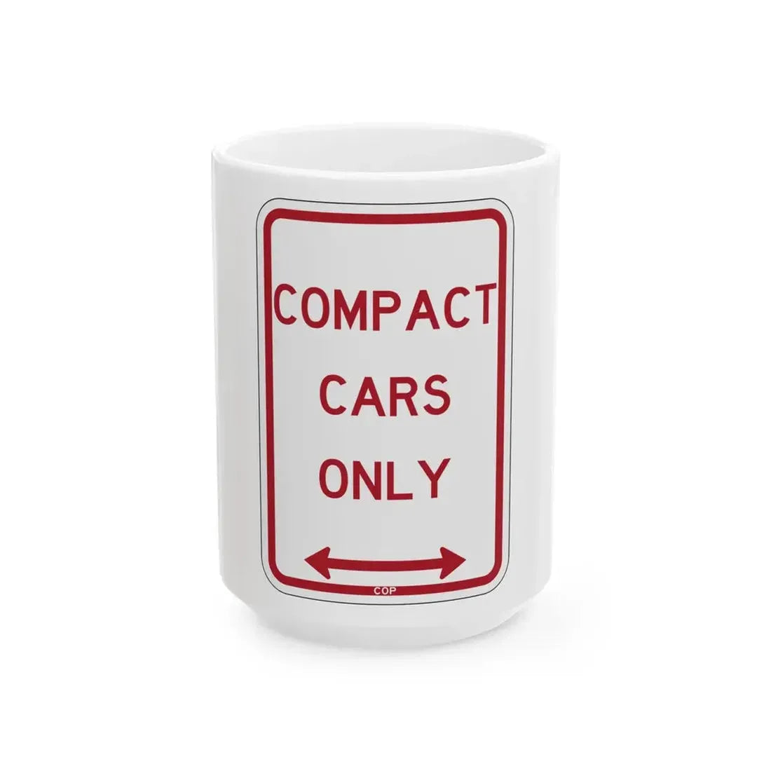 PBOT Road sign P4685D (Oregon) (Road Sign) White Coffee Mug 15oz - Go Mug Yourself