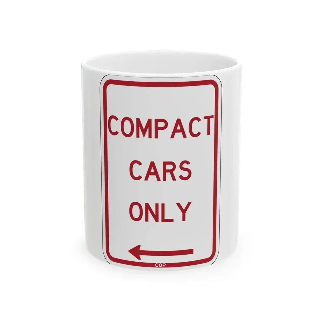 PBOT Road sign P4685L (Oregon) (Road Sign) White Coffee Mug 11oz - Go Mug Yourself