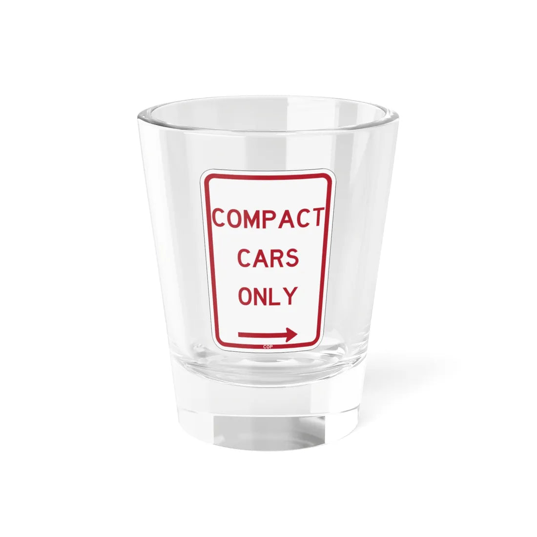 PBOT Road sign P4685R (Oregon) (Road Sign) Shot Glass 1.5oz 1.5oz - Go Mug Yourself