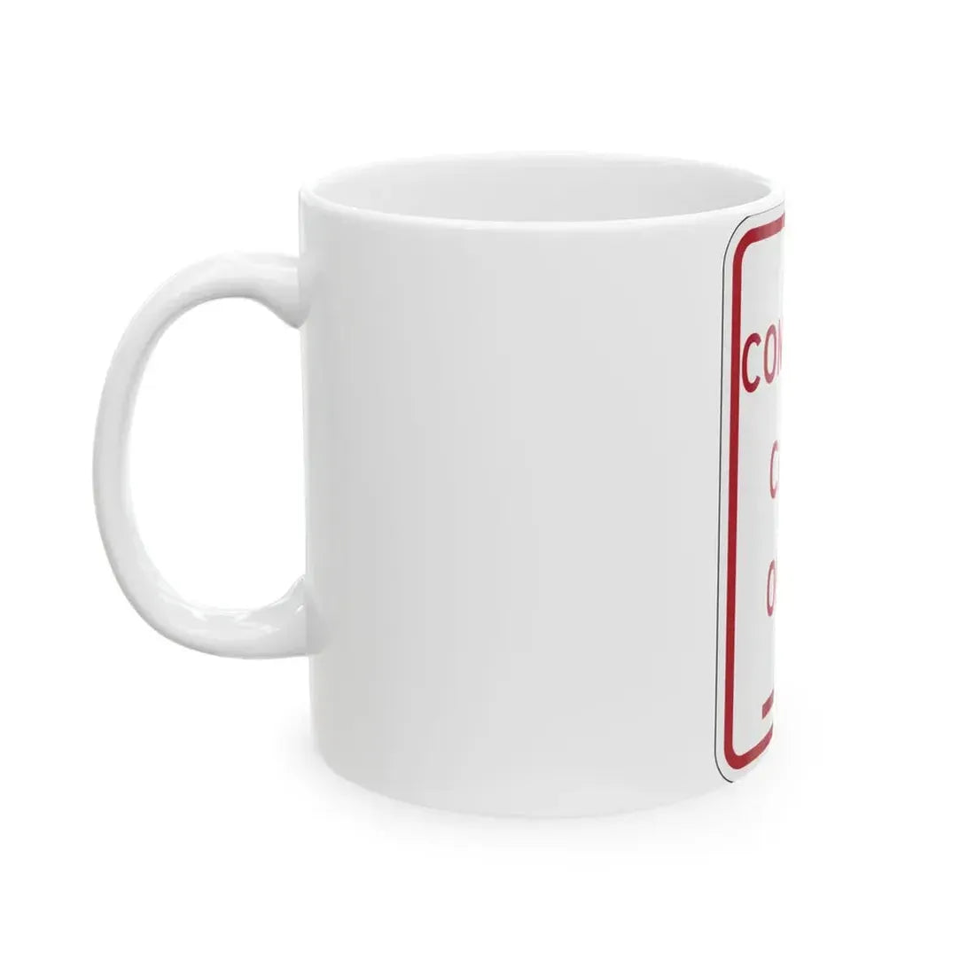 PBOT Road sign P4685R (Oregon) (Road Sign) White Coffee Mug - Go Mug Yourself