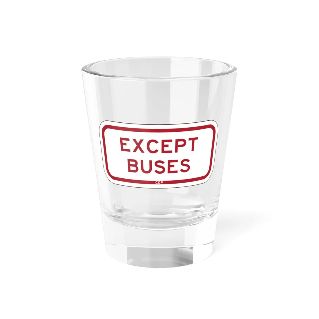 PBOT Road sign P4800 (Oregon) (Road Sign) Shot Glass 1.5oz 1.5oz - Go Mug Yourself