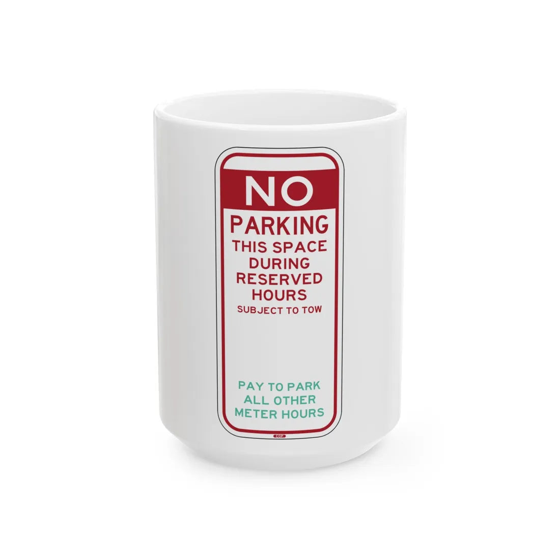 PBOT Road sign P6075 (Oregon) (Road Sign) White Coffee Mug 15oz - Go Mug Yourself