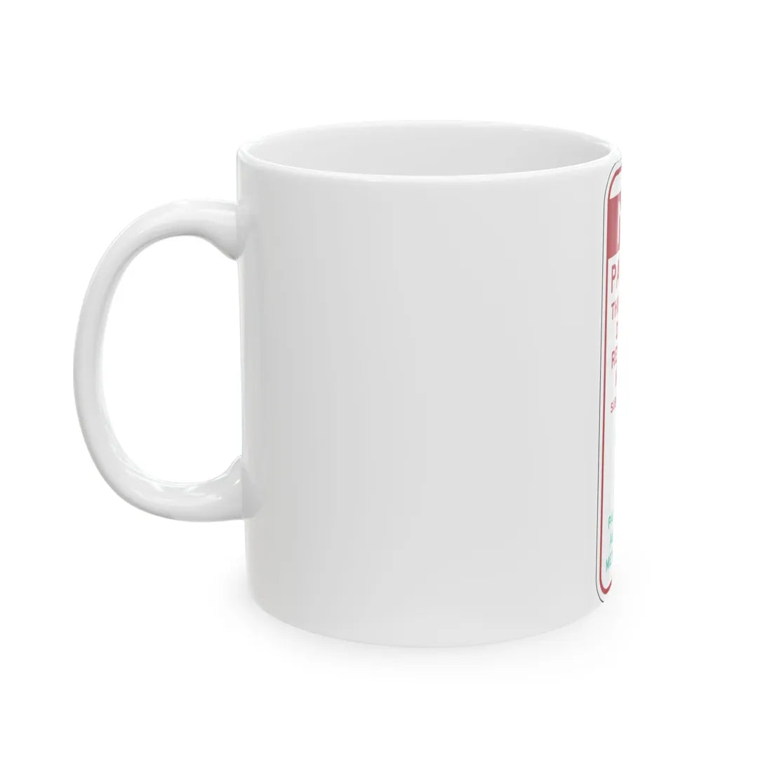 PBOT Road sign P6075 (Oregon) (Road Sign) White Coffee Mug - Go Mug Yourself