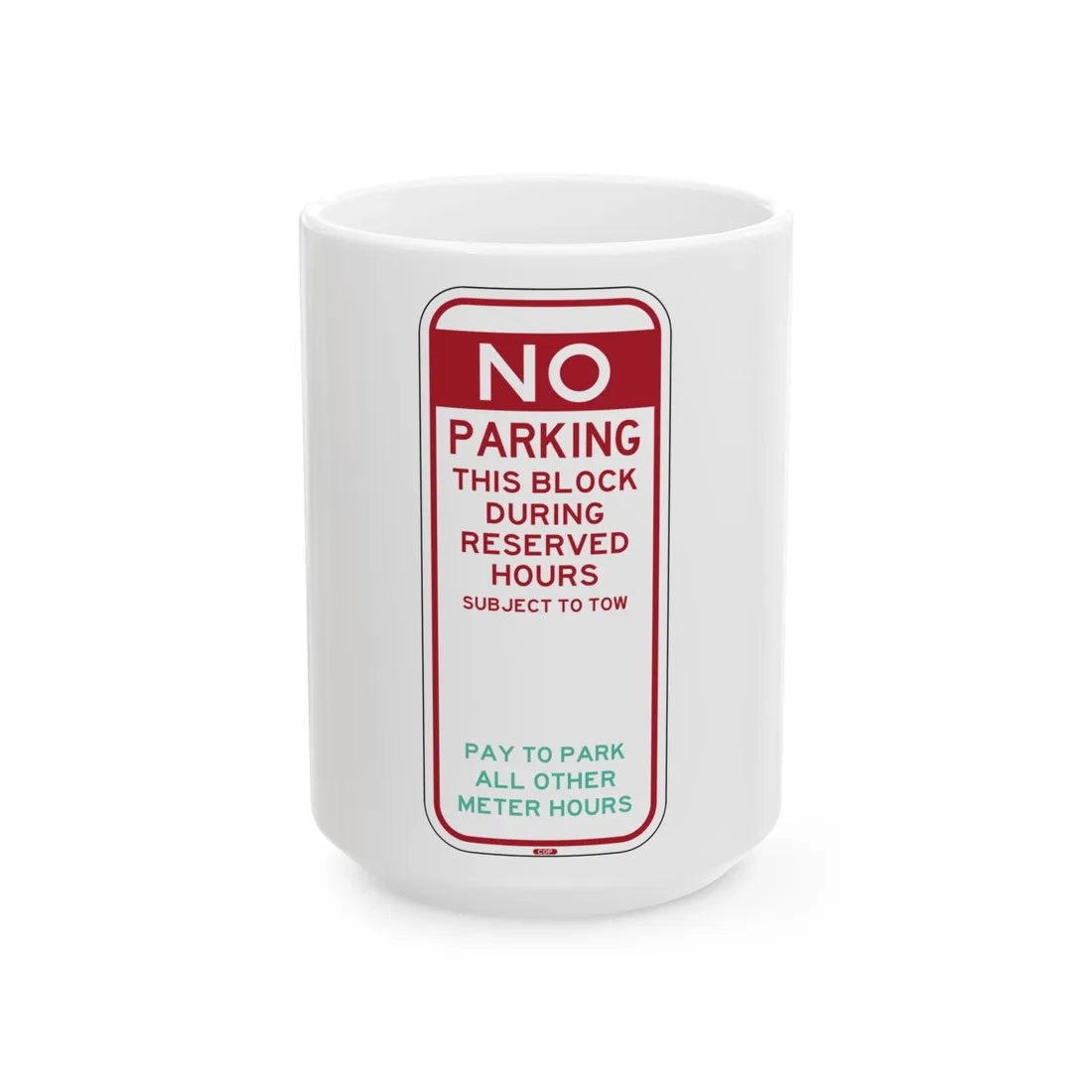 PBOT Road sign P6085 (Oregon) (Road Sign) White Coffee Mug 15oz - Go Mug Yourself