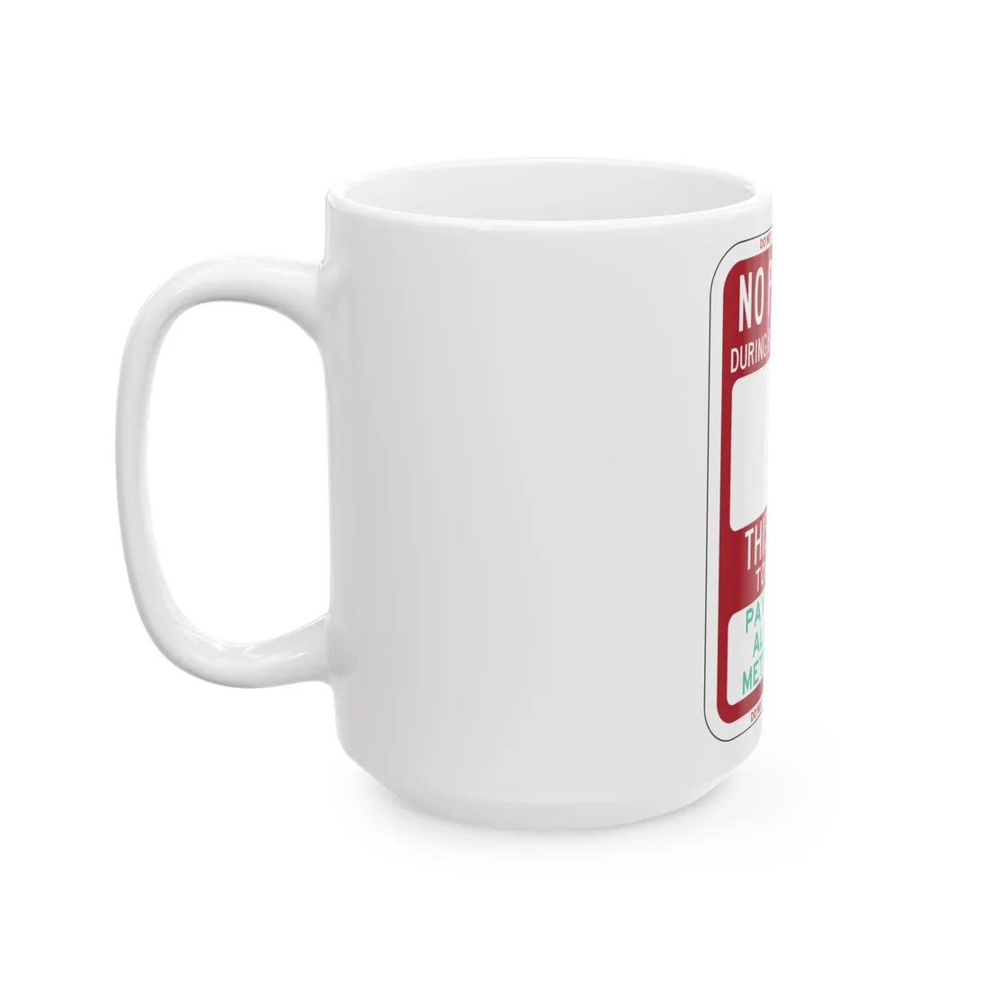 PBOT Road sign P6210 (Oregon) (Road Sign) White Coffee Mug - Go Mug Yourself