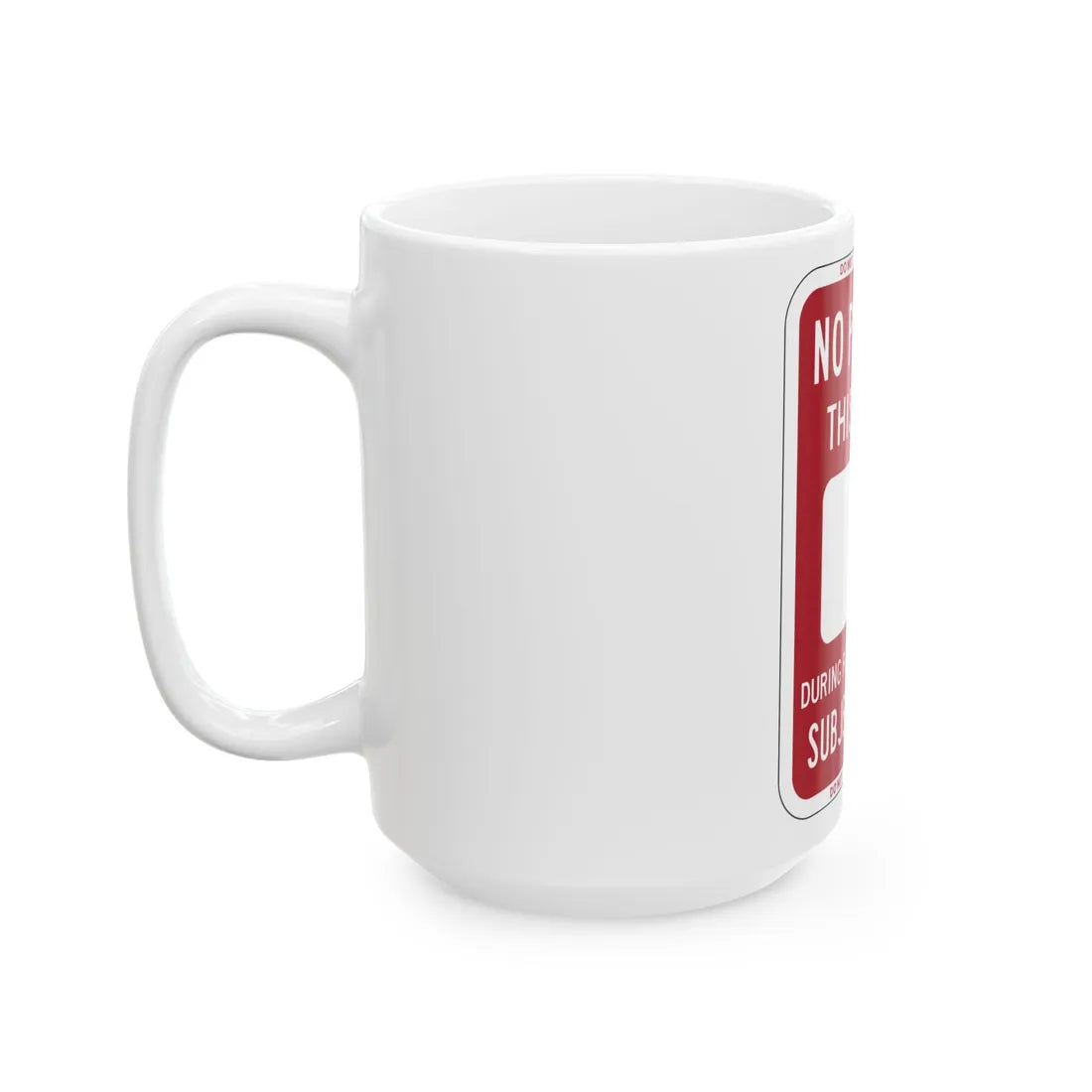 PBOT Road sign P6220 (Oregon) (Road Sign) White Coffee Mug - Go Mug Yourself