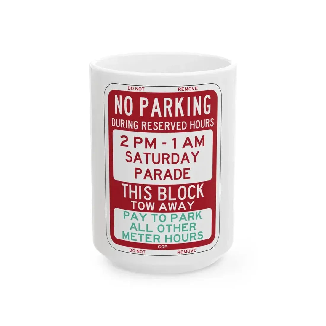 PBOT Road sign P6240 (Oregon) (Road Sign) White Coffee Mug 15oz - Go Mug Yourself