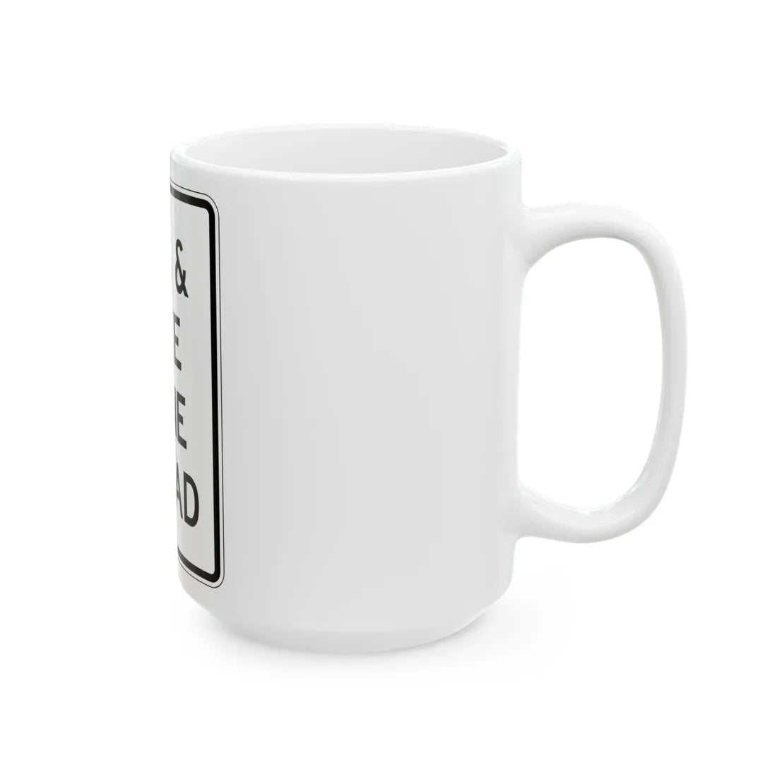 PBOT Road sign R3540 (Oregon) (Road Sign) White Coffee Mug - Go Mug Yourself