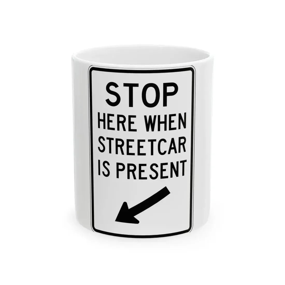 PBOT Road sign R4030L (Oregon) (Road Sign) White Coffee Mug 11oz - Go Mug Yourself