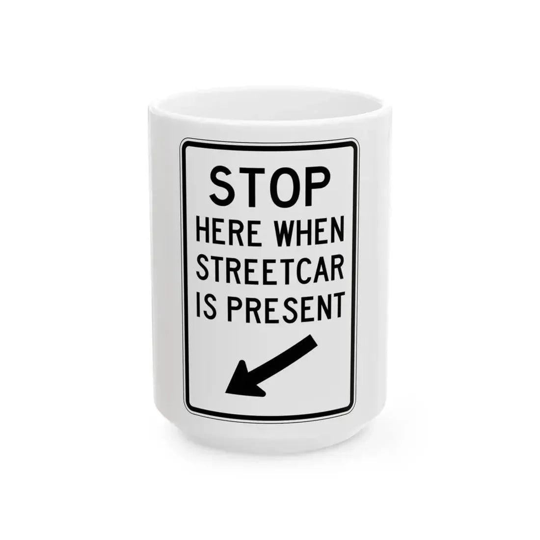 PBOT Road sign R4030L (Oregon) (Road Sign) White Coffee Mug 15oz - Go Mug Yourself