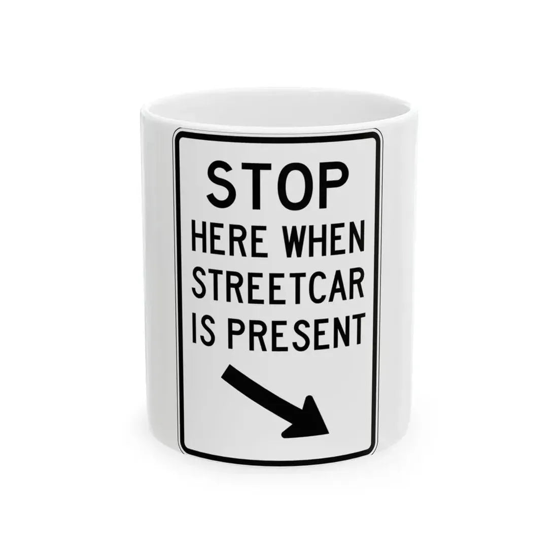 PBOT Road sign R4030R (Oregon) (Road Sign) White Coffee Mug 11oz - Go Mug Yourself
