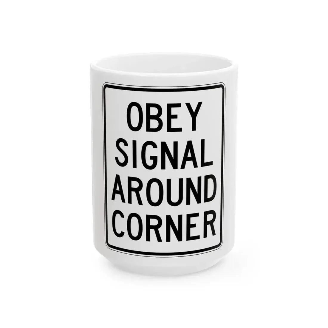 PBOT Road sign R4040 (Oregon) (Road Sign) White Coffee Mug 15oz - Go Mug Yourself
